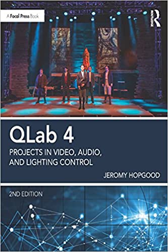QLab 4: Projects in Video, Audio, and Lighting Control (2nd Edition) - Orginal Pdf
